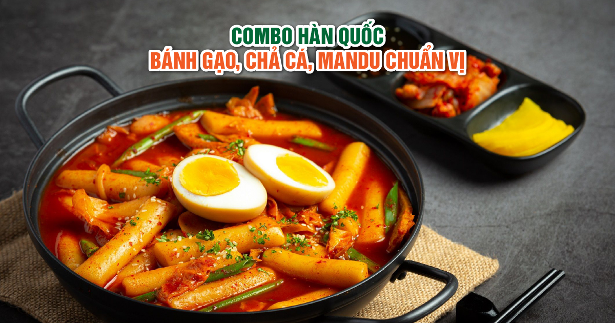 Combo Hàn Quốc – Bánh Gạo, Chả Cá, Mandu Chuẩn Vị | Thuận Phong Food