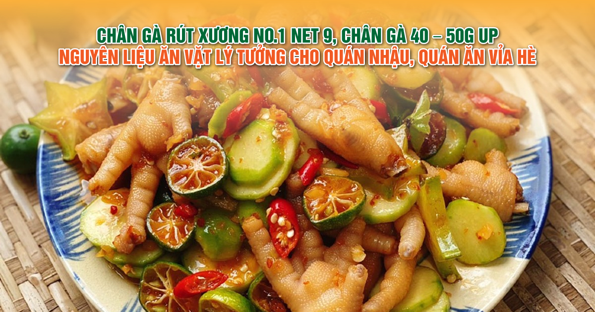 Chân gà – Món ăn vặt hấp dẫn cho quán nhậu và quán ăn vặt